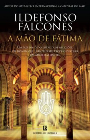 A Mão de Fátima (2009) by Ildefonso Falcones
