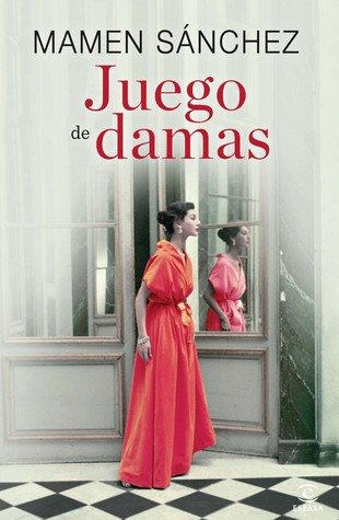 Juego de damas (2011) by Mamen Sánchez