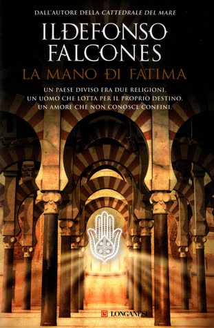 La mano di Fatima (2009) by Ildefonso Falcones