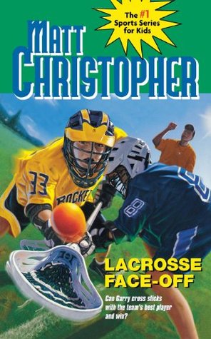Lacrosse Face-Off (2006) by Matt Christopher