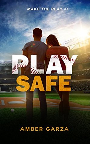 Play Safe (2015) by Amber Garza