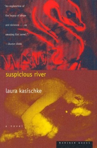 Suspicious River (1997) by Laura Kasischke