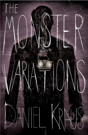 The Monster Variations (2009) by Daniel Kraus