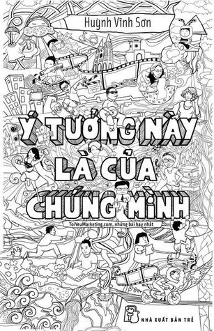 Ý tưởng này là của chúng mình (2013) by Huỳnh Vĩnh Sơn