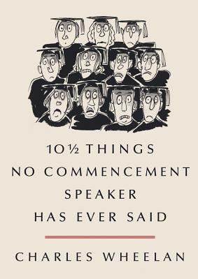 10 1/2 Things No Commencement Speaker Has Ever Said (2012)