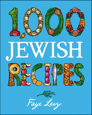 1,000 Jewish Recipes (2000) by Faye Levy