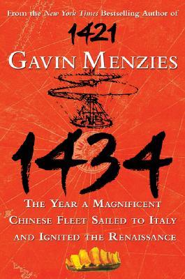 1434 The Year a Magnificent Chinese Fleet Sailed to Italy and Ignited the Renaissance (2008)