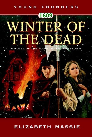 1609: Winter of the Dead: A Novel of the Founding of Jamestown (2007) by Elizabeth Massie