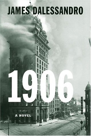 1906 (2005) by James Dalessandro