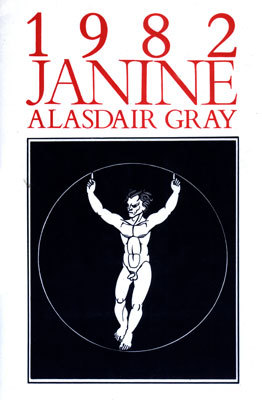 1982, Janine (1984) by Alasdair Gray