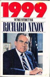 1999: Victory Without War (1988) by Richard M. Nixon