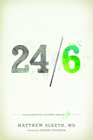 24/6: A Prescription for a Healthier, Happier Life (2012)