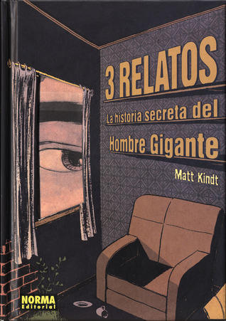 3 Relatos: La historia secreta del Hombre Gigante (2009)