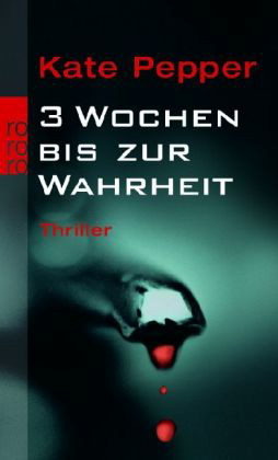 3 Wochen bis zur Wahrheit (2005)