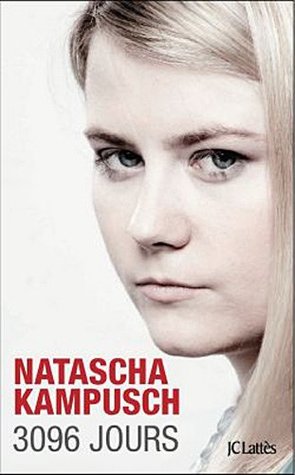 3096 Jours (2010) by Natascha Kampusch