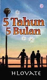 5 tahun 5 bulan (2007) by Hlovate