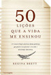 50 Lições Que a Vida me Ensinou (2010)