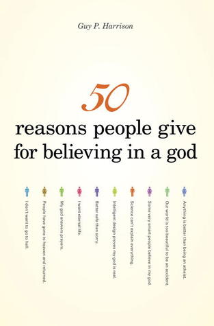 50 Reasons People Give for Believing in a God (2008)