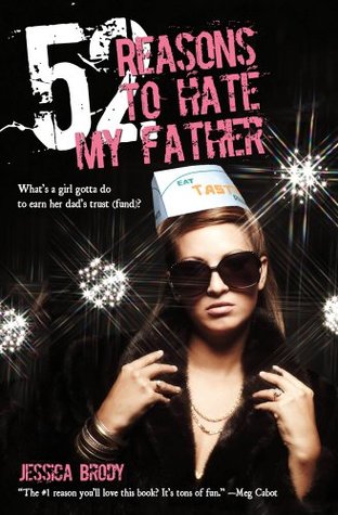 52 Reasons to Hate My Father (2012) by Jessica Brody