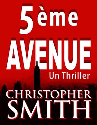 5ème  AVENUE (2013) by Christopher  Smith