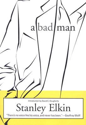 A Bad Man (2003) by Stanley Elkin