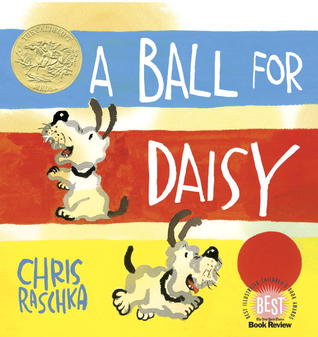 A Ball for Daisy (2011) by Chris Raschka