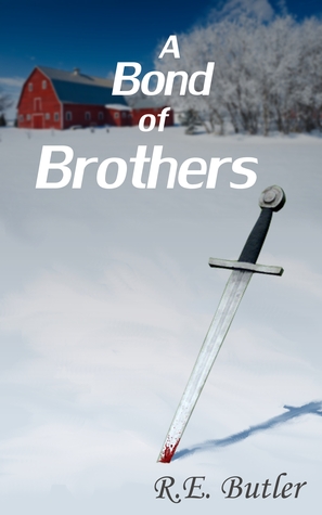 A Bond of Brothers (2000) by R.E. Butler