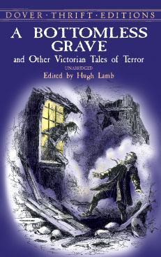 A Bottomless Grave & Other Victorian Tales of Terror (2001) by Ambrose Bierce