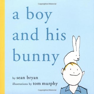 A Boy and His Bunny (2005) by Sean Bryan