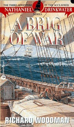 A Brig of War (1998) by Richard Woodman