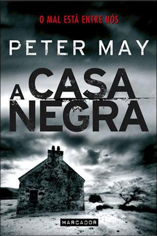 A Casa Negra (2009) by Peter  May