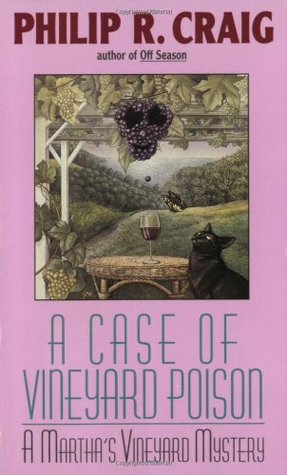 A Case of Vineyard Poison (1996) by Philip R. Craig