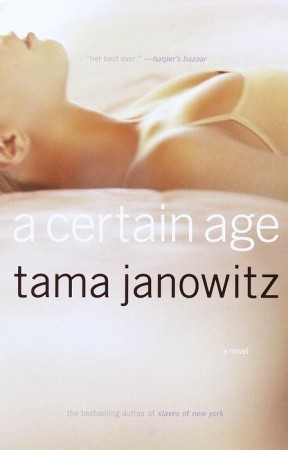 A Certain Age (2000) by Tama Janowitz