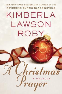 A Christmas Prayer (2014) by Kimberla Lawson Roby