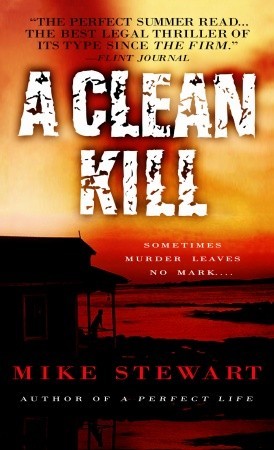 A Clean Kill (2006) by Mike Stewart