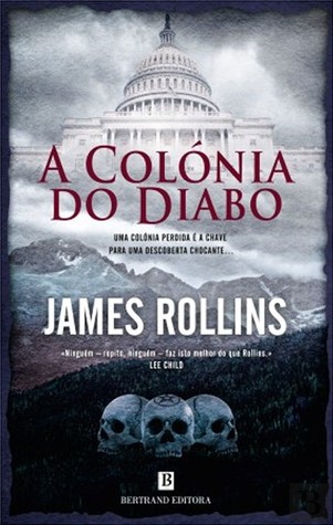 A Colónia do Diabo (2010) by James Rollins
