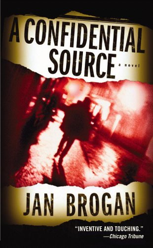 A Confidential Source (2006) by Jan Brogan