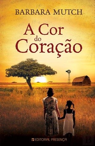 A Cor do Coração (2014) by Barbara Mutch