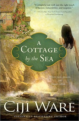 A Cottage by the Sea (2010) by Ciji Ware