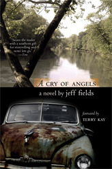 A Cry of Angels (2006) by Terry Kay