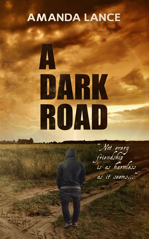 A Dark Road (2013) by Amanda Lance