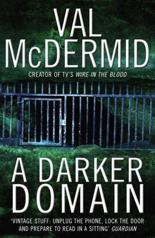 A Darker Domain. Val McDermid (2008)