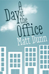 A Day at the Office (2000) by Matt Dunn