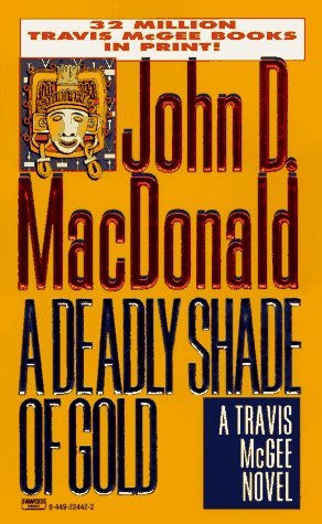 A Deadly Shade of Gold (1996) by John D. MacDonald