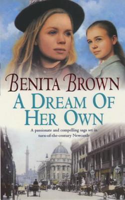 A Dream of her Own (2001) by Benita Brown