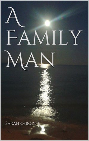 A Family Man (2014) by Sarah Osborne