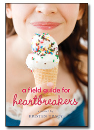 A Field Guide for Heartbreakers (2010) by Kristen Tracy