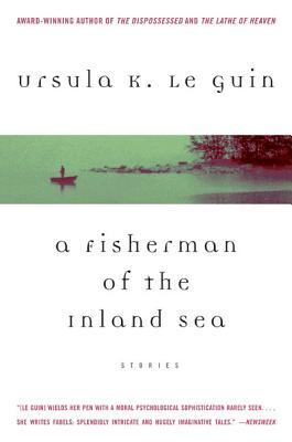 A Fisherman of the Inland Sea (2005) by Ursula K. Le Guin
