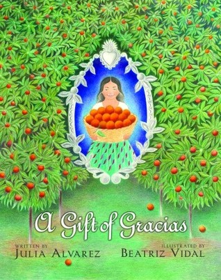 A Gift of Gracias: The Legend of Altagracia (2005) by Julia Alvarez