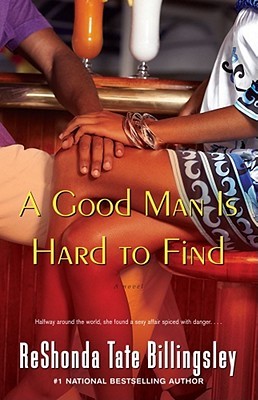 A Good Man Is Hard to Find (2011) by ReShonda Tate Billingsley